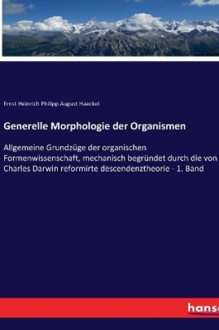 Cover of Generelle Morphologie der Organismen