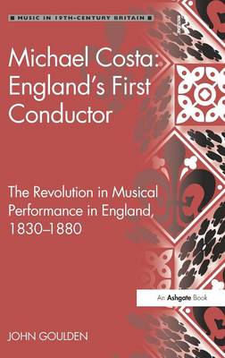 Book cover for Michael Costa: England's First Conductor