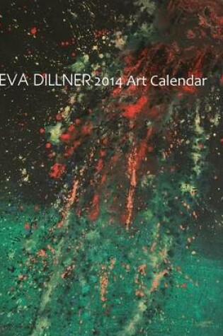 Cover of Eva Dillner 2014 Art Calendar