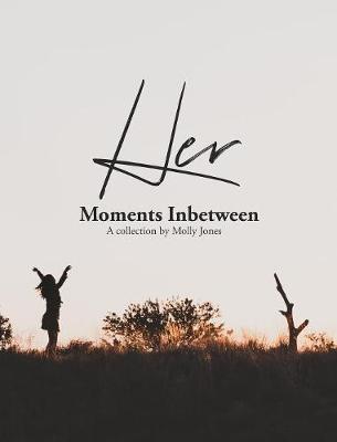 Book cover for Her Moments Inbetween