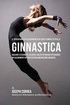 Book cover for Il Programma Di Allenamento Di Forza Completo Per La Ginnastica