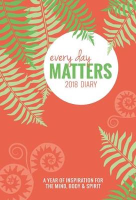 Book cover for Every Day Matters Pocket 2018 Diary