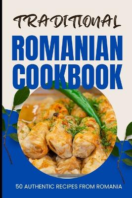 Book cover for Traditional Romanian Cookbook