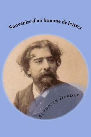 Cover of Souvenirs d'un homme de lettres