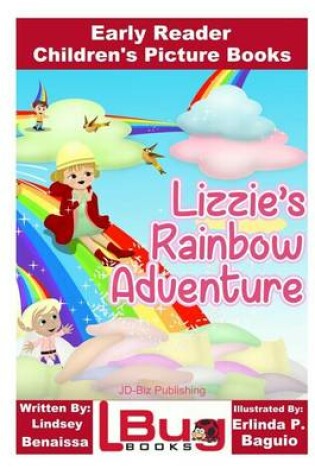 Cover of Lizzie's Rainbow Adventure - Early Reader - Children's Picture Books