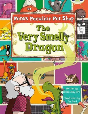 Cover of Bug Club Gold A/2B Pete's Peculiar Pet Shop: The Very Smelly Dragon 6-pack