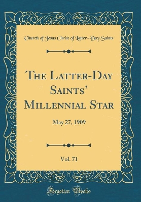 Cover of The Latter-Day Saints' Millennial Star, Vol. 71