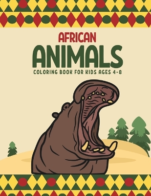 Book cover for African Animals Coloring Book For Kids Ages 4-8