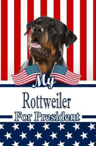 Cover of My Rottweiler for President