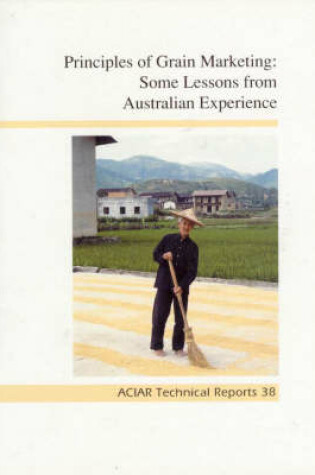Cover of Principles of Grain Marketing: Some Lessons from Australian Experience