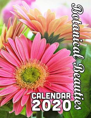 Book cover for Botanical Beauties Calendar 2020