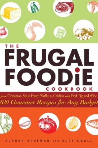 Cover of The Frugal Foodie Cookbook