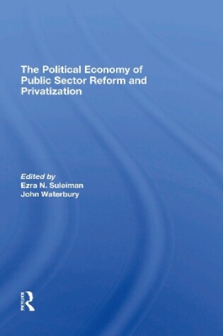 Cover of The Political Economy Of Public Sector Reform And Privatization