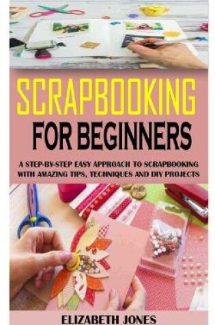 Cover of Scrapbooking for Beginners
