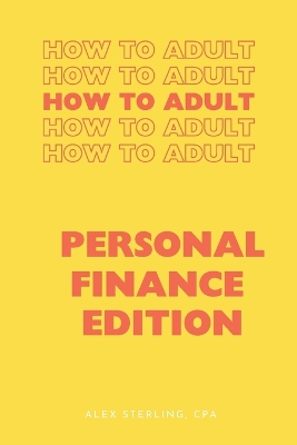 Book cover for How to Adult - Personal Finance Edition