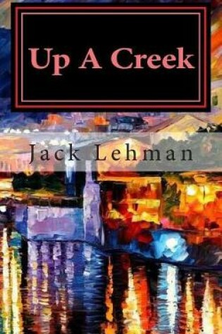 Cover of Up A Creek