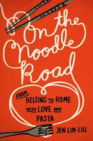 Cover of On the Noodle Road