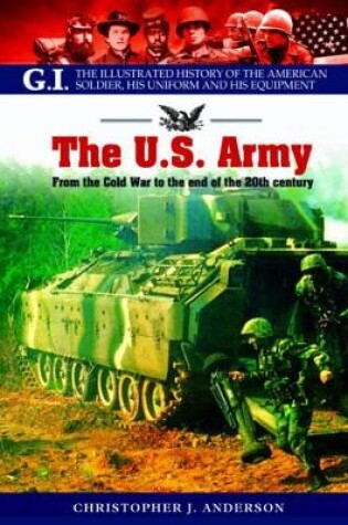 Cover of US Army: From the Cold War to the End of the 20th Century