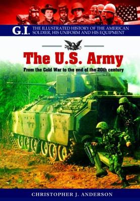 Book cover for US Army: From the Cold War to the End of the 20th Century