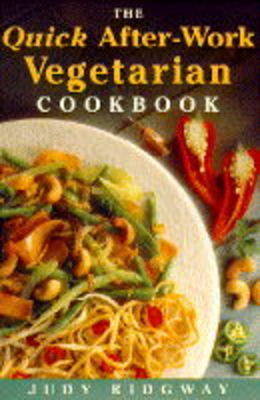 Book cover for Quick After-work Vegetarian Cookbook