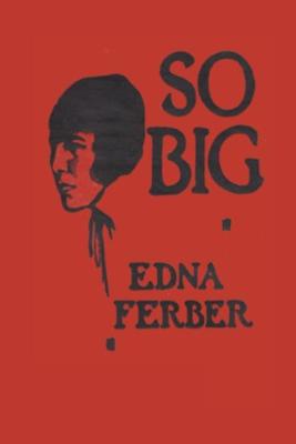 Book cover for So Big Edna Ferber