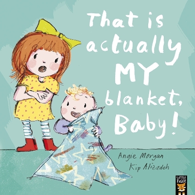 Book cover for That Is Actually MY Blanket, Baby!