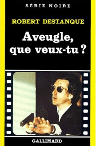 Cover of Aveugle Que Veux Tu