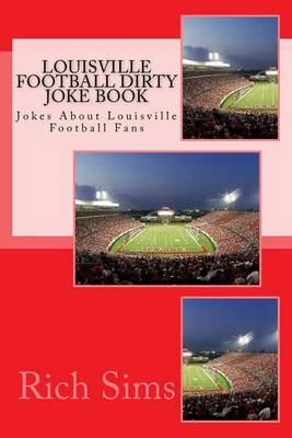 Book cover for Louisville Football Dirty Joke Book