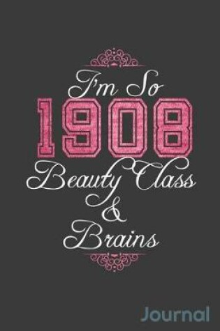 Cover of I'm So 1908 Beauty Class & Brains Journal