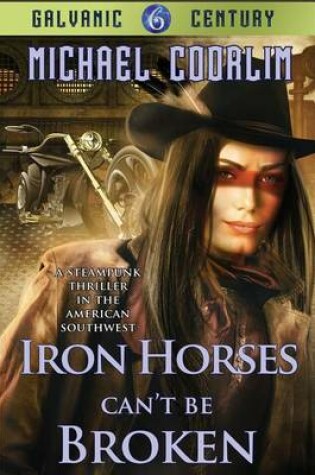 Cover of Iron Horses Can't Be Broken