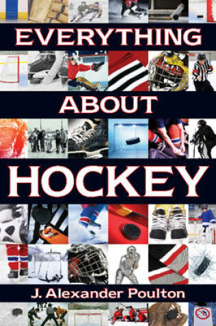 Cover of Everything About Hockey