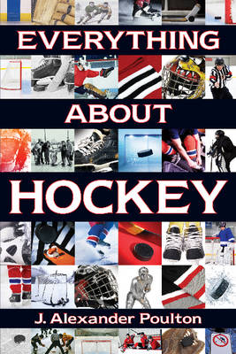 Book cover for Everything About Hockey