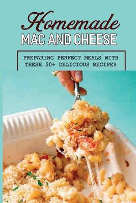 Cover of Homemade Mac And Cheese