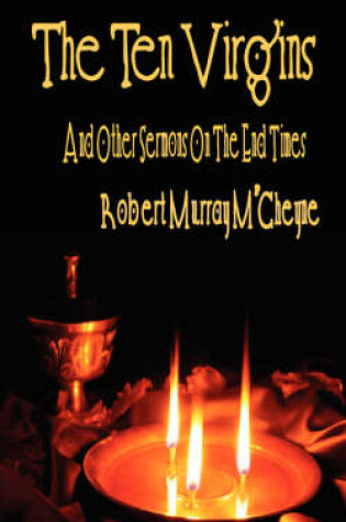 Cover of The Ten Virgins and Other Sermons on the End Times