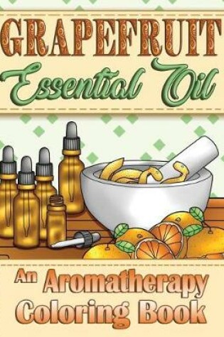 Cover of Grapefruit Essential Oil