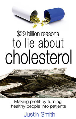 Book cover for $29 Billion Reasons to Lie About Cholesterol