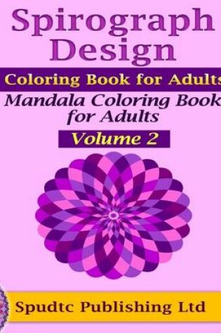 Cover of Spirograph Design Coloring Book for Adults