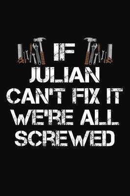 Book cover for If Julian Can't Fix It We're All Screwed