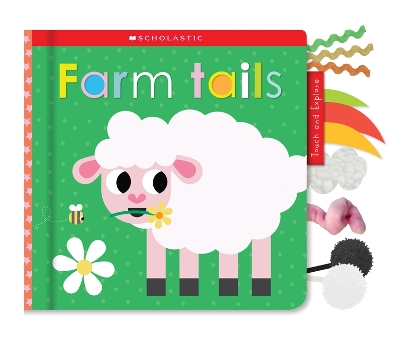 Cover of Farm Tails: Scholastic Early Learners (Touch and Explore)