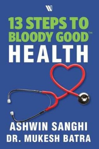 Cover of 13 Steps to Bloody Good Health