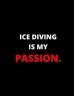 Book cover for Ice Diving Is My Passion