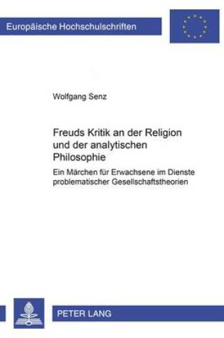 Cover of Freuds Kritik an Der Religion Und Der Analytischen Philosophie