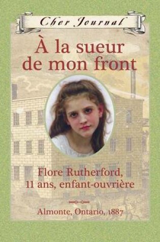 Cover of A La Sueur de Mon Front