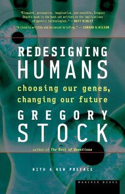 Book cover for Redesigning Humans, Our Inevitable Genetic Future