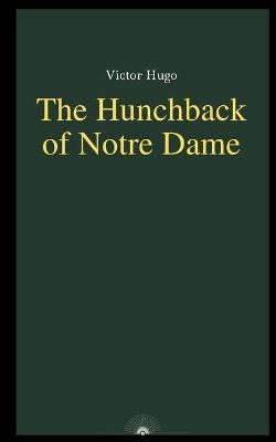 Book cover for The Hunchback of Notre Dame by Victor Hugo