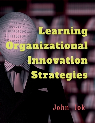 Book cover for Learning Organizational Innovation Strategies