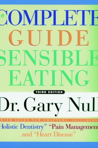 Cover of Complete Guide To Sensible Eating 3rd Ed.