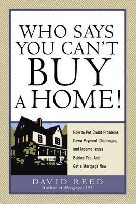 Book cover for Who Says You Can't Buy a Home!
