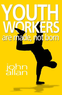 Book cover for Youth Workers are Made, Not Born