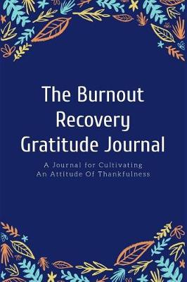 Book cover for The Burnout Recovery Gratitude Journal